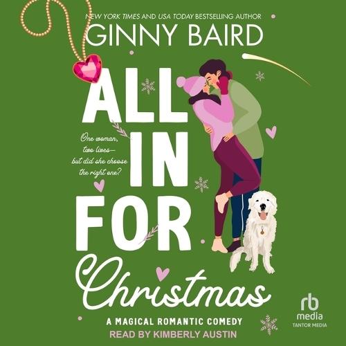 All in for Christmas: A Magical Romantic Comedy