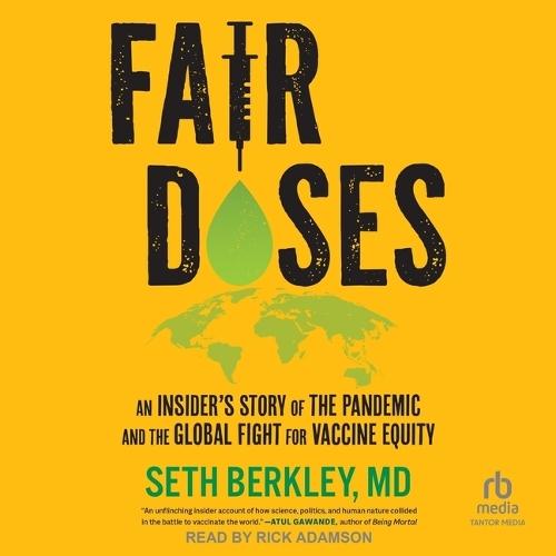 Fair Doses: An Insider's Story of the Pandemic and the Global Fight for Vaccine Equity
