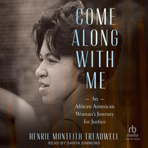 Come Along with Me: An African American Woman's Journey for Justice