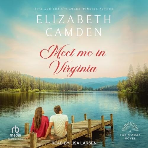 Meet Me in Virginia: A Heartfelt Contemporary Romance (Far & Away Book 1)