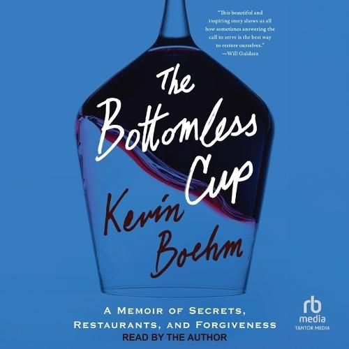 The Bottomless Cup: A Memoir of Secrets, Restaurants, and Forgiveness