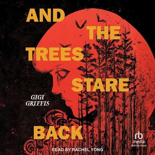 And the Trees Stare Back