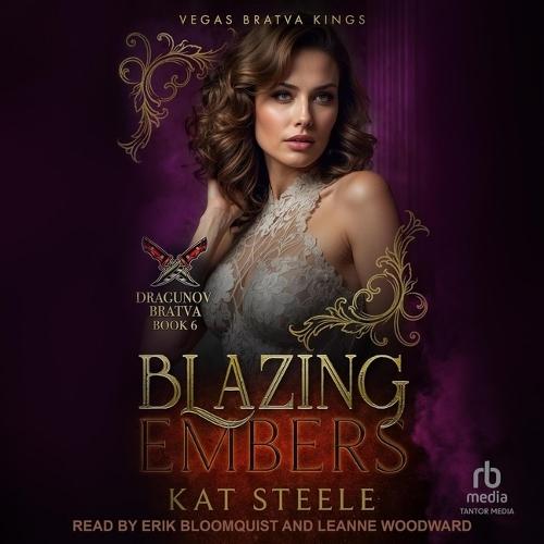 Blazing Embers: Dragunov Bratva