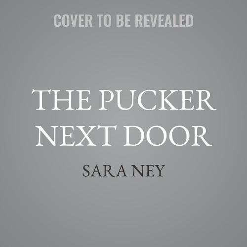 The Pucker Next Door