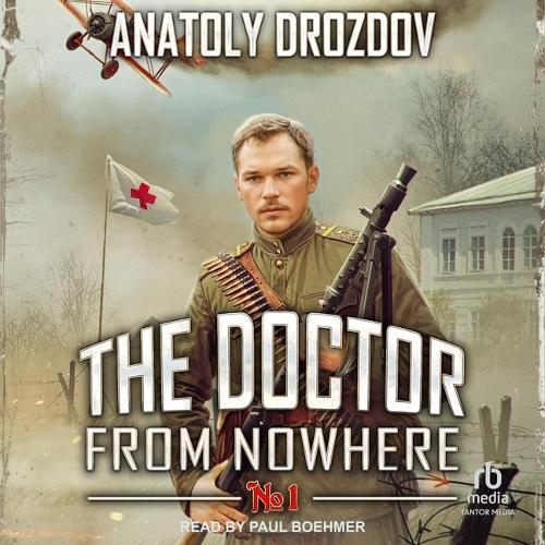 The Doctor from Nowhere: Book One