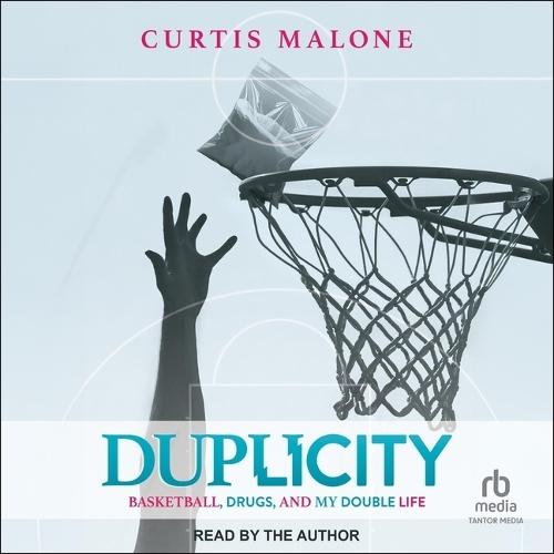 Duplicity: Basketball, Drugs, and My Double Life