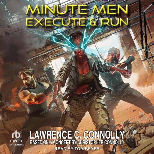 Minute Men: Execute and Run
