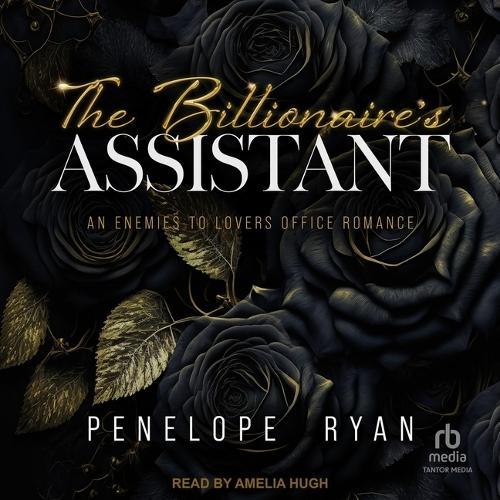The Billionaire's Assistant: An Enemies to Lovers Office Romance