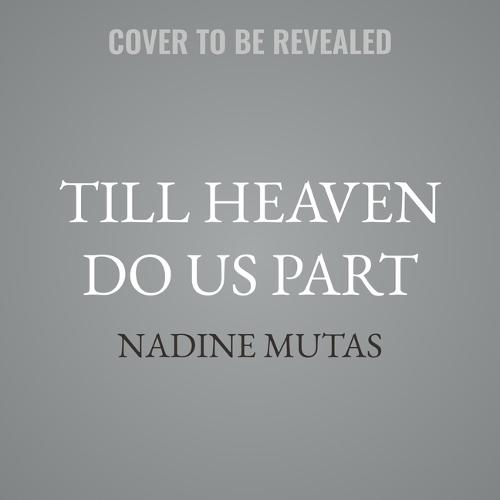 Till Heaven Do Us Part