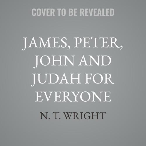 James, Peter, John and Judah for Everyone: 20th Anniversary Edition