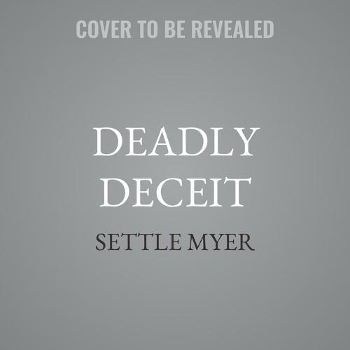 Deadly Deceit
