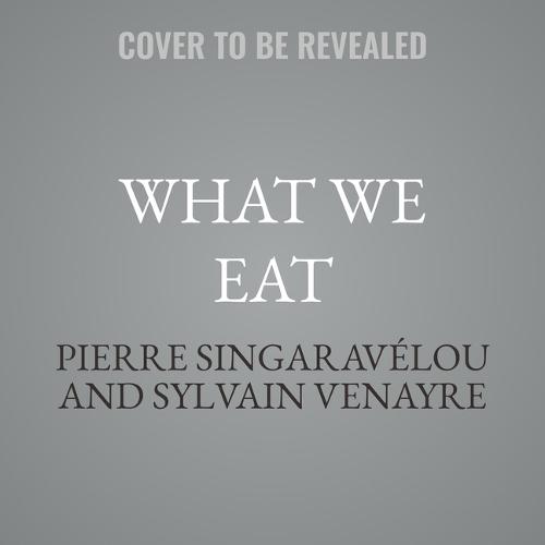What We Eat: A Global History of Food
