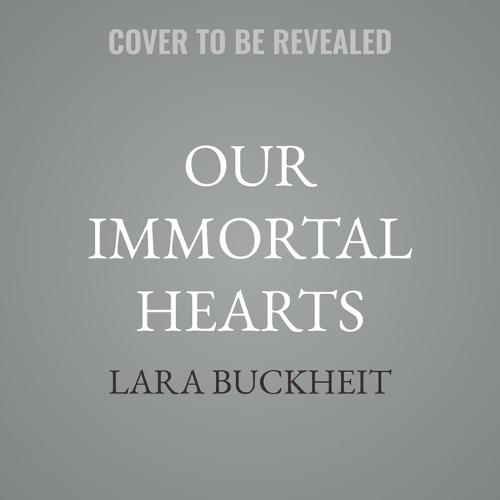 Our Immortal Hearts
