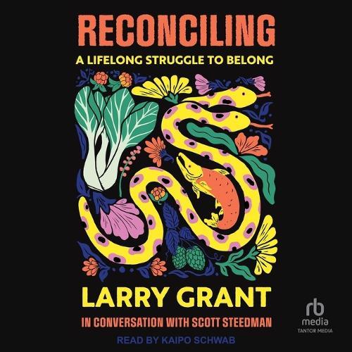 Reconciling: A Lifelong Struggle to Belong