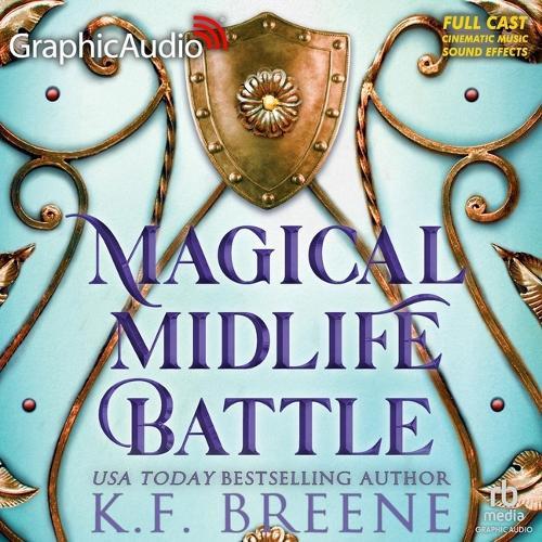 Magical Midlife Battle [Dramatized Adaptation]: Leveling Up 9