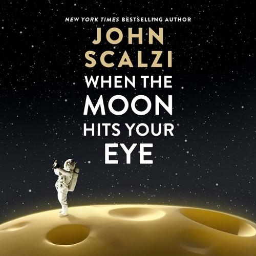When the Moon Hits Your Eye
