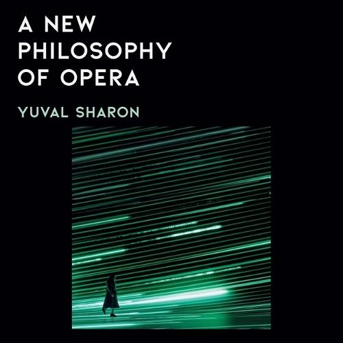 A New Philosophy of Opera