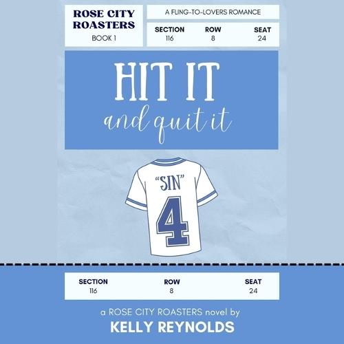Hit It and Quit It: Rose City Roasters, Book 1