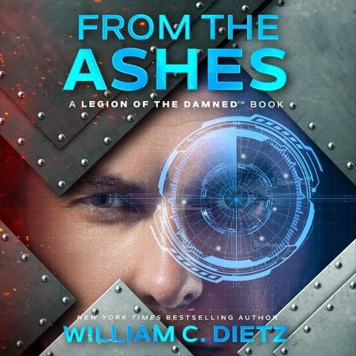 From the Ashes: Legion of the Damned, Book 10