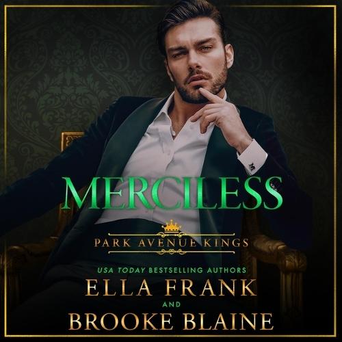 Merciless: Park Avenue Kings, Book 4
