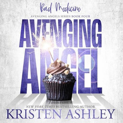 Avenging Angels: Bad Medicine: Avenging Angels, Book 4
