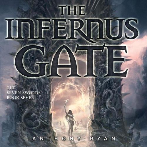 The Infernus Gate: The Seven Swords, Book 7