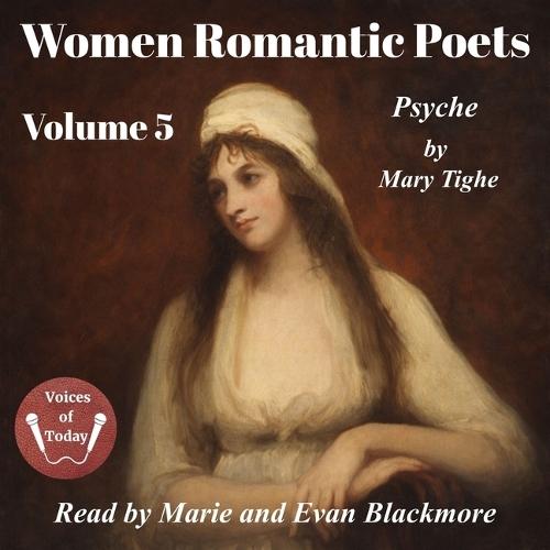 Women Romantic Poets - Volume 5: Psyche