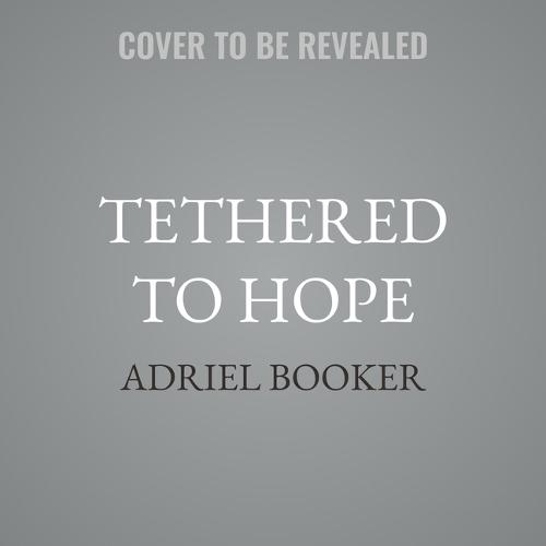 Tethered to Hope: The Quiet Kindness of God in Crisis, Change, and the Spaces in Between
