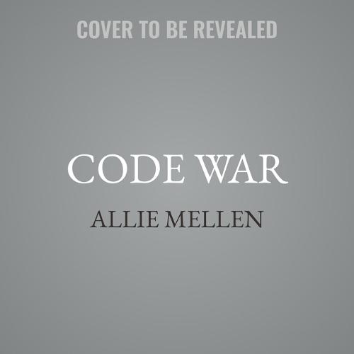 Code War: How Nations Hack, Spy, and Shape the Digital Battlefield