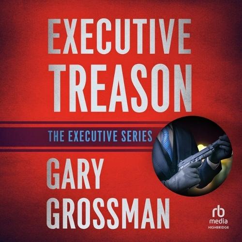 Executive Treason