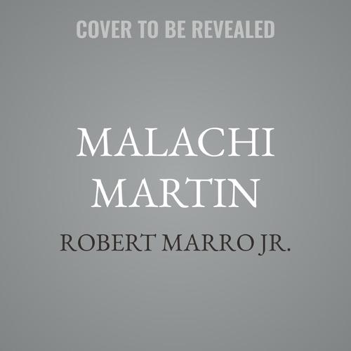 Malachi Martin: In the Shadows of the Vatican