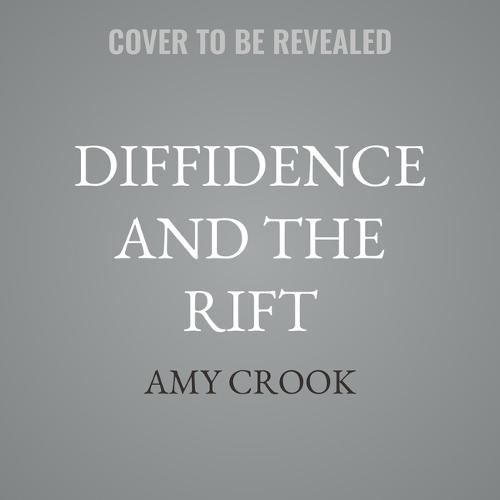 Diffidence and the Rift
