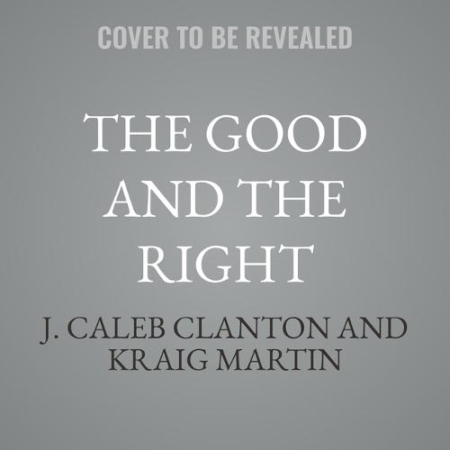 The Good and the Right: A Christian Introduction to Moral Philosophy