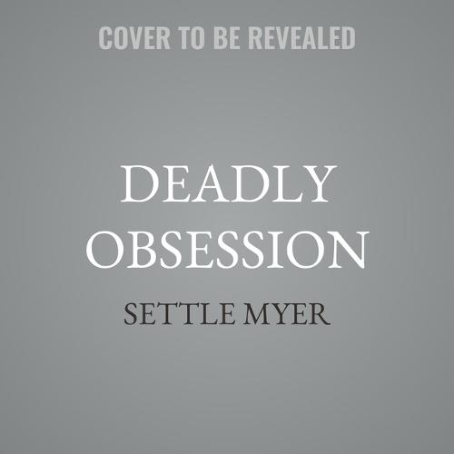 Deadly Obsession