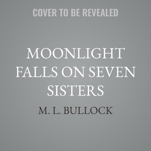Moonlight Falls on Seven Sisters