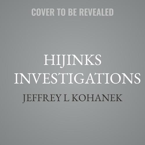 Hijinks Investigations