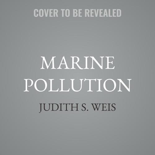 Marine Pollution: What Everyone Needs to Know(r)
