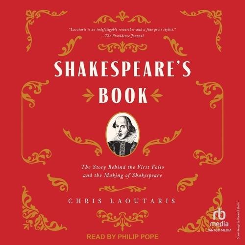 Shakespeare's Book: The Story Behind the First Folio and the Making of Shakespeare