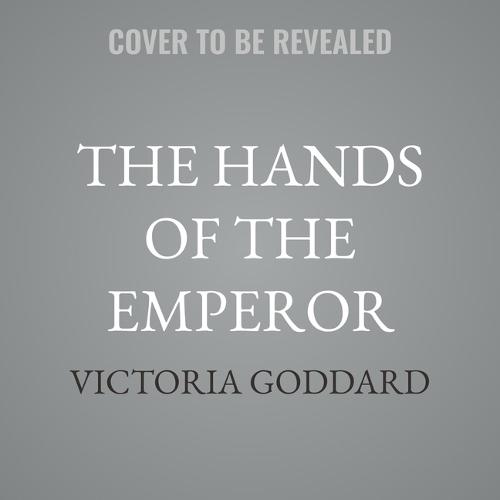 The Hands of the Emperor