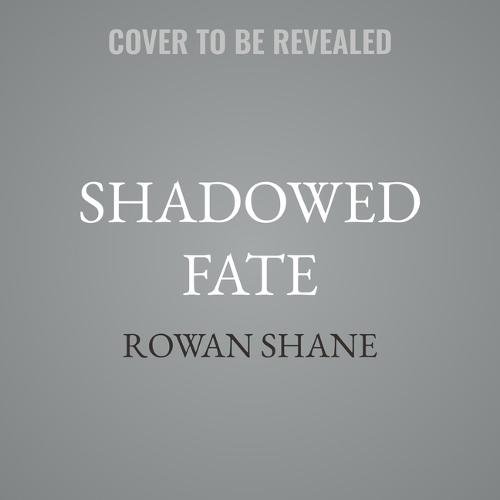 Shadowed Fate