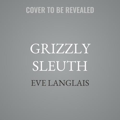 Grizzly Sleuth
