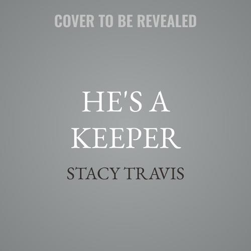 He's a Keeper: A Grumpy-Sunshine Sports Romance