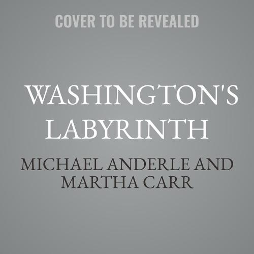 Washington's Labyrinth