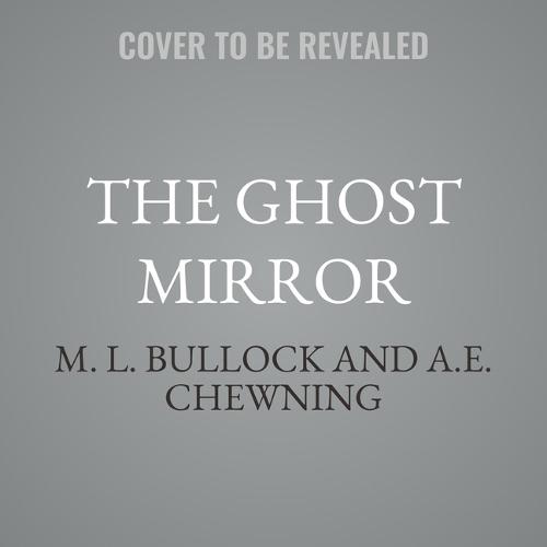 The Ghost Mirror