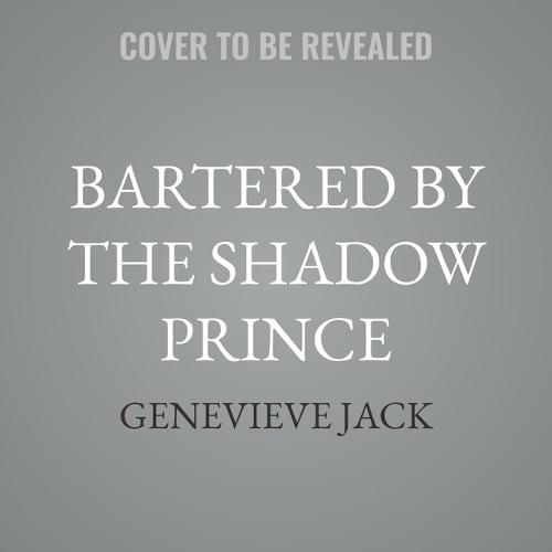 Bartered by the Shadow Prince