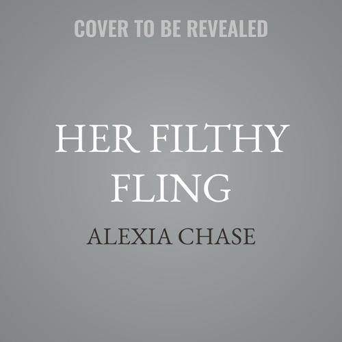 Her Filthy Fling