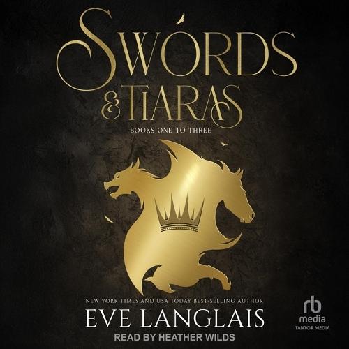 Swords & Tiaras: Books One to Three