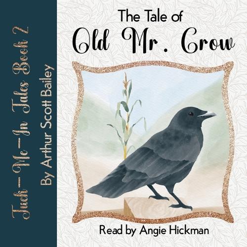 The Tale of Old Mr. Crow