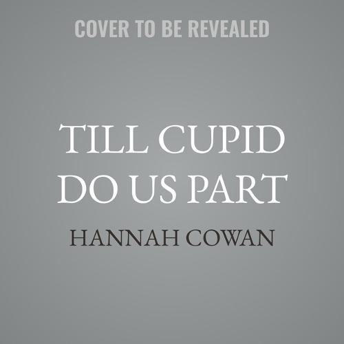 Till Cupid Do Us Part
