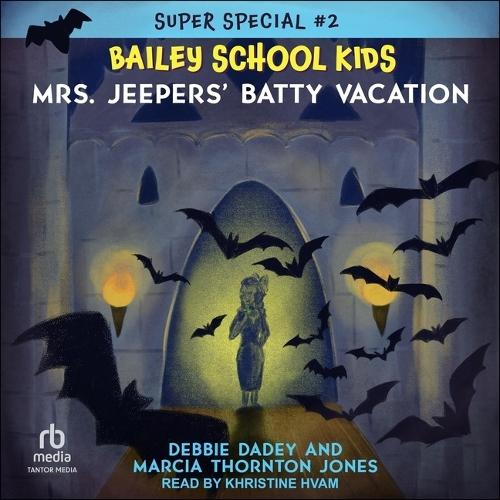 Mrs. Jeepers' Batty Vacation